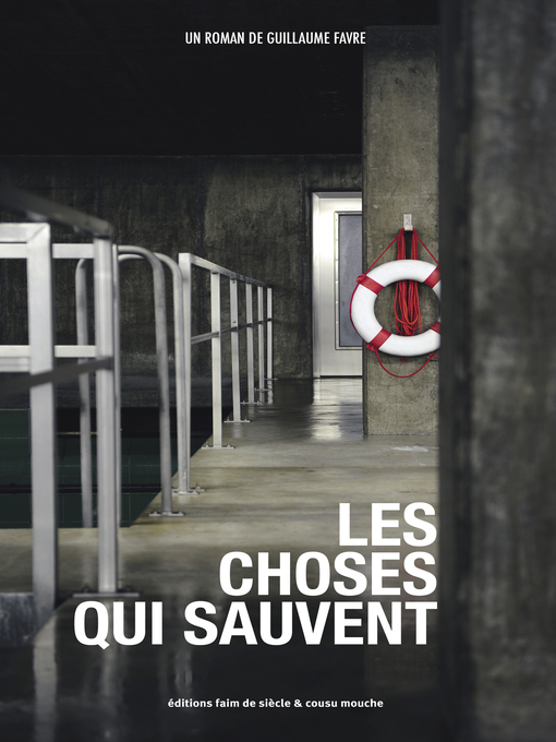 Title details for Les choses qui sauvent by Guillaume Favre - Available